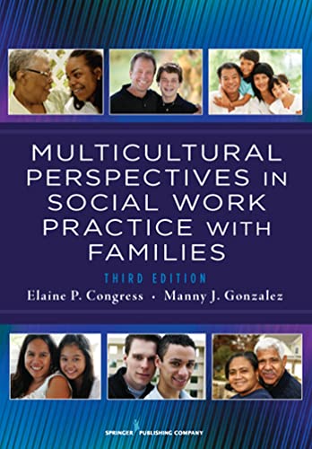 

Multicultural Perspectives in Social Work Practice with Families, 3rd Ed