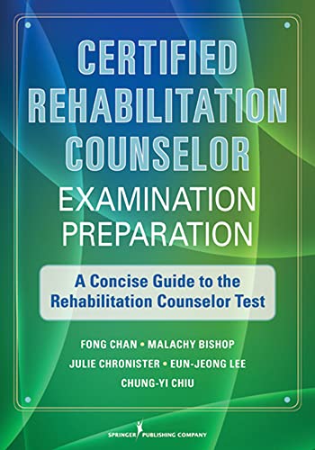 Beispielbild fr Certified Rehabilitation Counselor Examination Preparation: A Concise Guide to the Rehabilitation Counselor Test zum Verkauf von The Book Garden