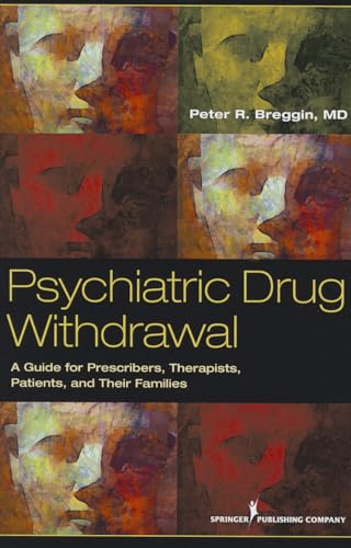 9780826108432: Psychiatric Drug Withdrawal: A Guide for Prescribers, Therapists, Patients and Their Families