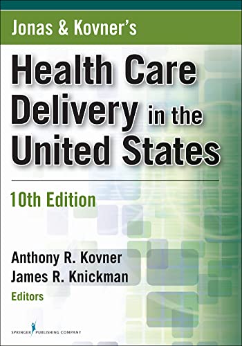 Imagen de archivo de Jonas and Kovner's Health Care Delivery in the United States, 10th Edition a la venta por ThriftBooks-Atlanta
