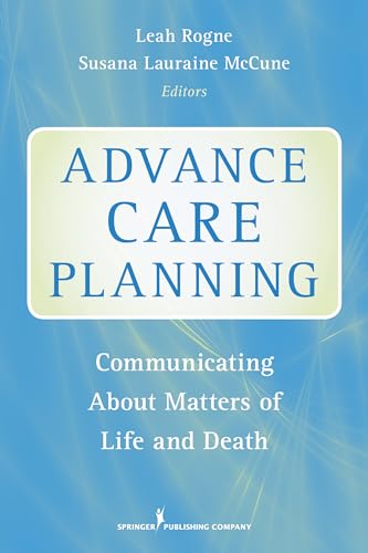 9780826110213: Advance Care Planning: Communicating About Matters of Life and Death