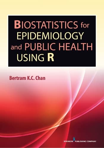 9780826110251: Biostatistics for Epidemiology and Public Health Using R