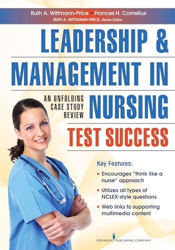 Stock image for Leadership and Management in Nursing Test Success: An Unfolding Case Study Review for sale by BooksRun