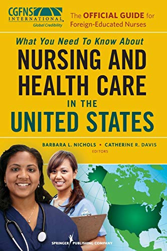 Beispielbild fr The Official Guide for Foreign-Educated Nurses: What You Need to Know about Nursing and Health Care in the United States zum Verkauf von BooksRun