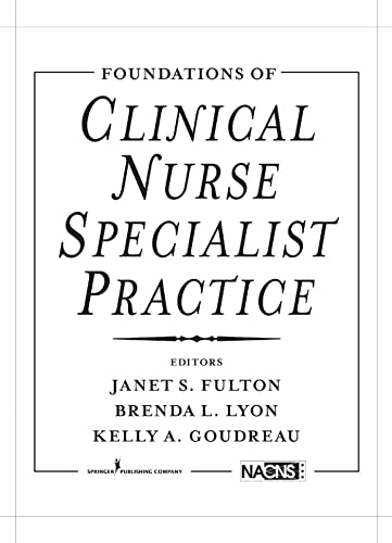 Stock image for Foundations of Clinical Nurse Specialist Practice for sale by Irish Booksellers