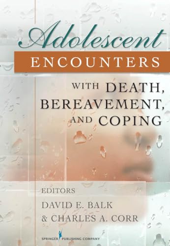 Imagen de archivo de Adolescent Encounters with Death, Bereavement, and Coping a la venta por ThriftBooks-Atlanta