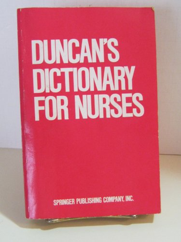 9780826111227: Duncan's dictionary for nurses [Paperback] by Helen A Duncan