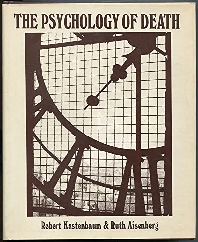 9780826111616: The psychology of death [Hardcover] by Robert Kastenbaum; Ruth Aisenberg