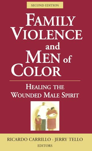 Stock image for Family Violence and Men of Color: Healing the Wounded Male Spirit for sale by ThriftBooks-Atlanta