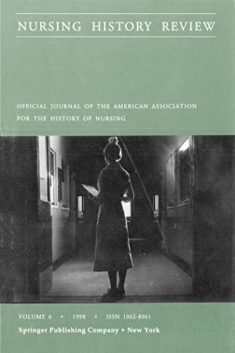 Imagen de archivo de Nursing History Review Volume 6: Official Journal of the American Association of the History of Nursing a la venta por ThriftBooks-Atlanta