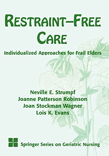 Beispielbild fr Restraint-Free Care: Individualized Approaches for Frail Elders zum Verkauf von Basement Seller 101