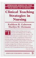 Beispielbild fr Clinical Teaching Strategies in Nursing (Springer Series on the Teaching of Nursing) zum Verkauf von Wonder Book
