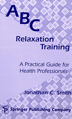 Stock image for ABC Relaxation Training : An Attentional Behavioral Cognitive Approach for sale by Better World Books