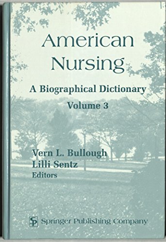 Beispielbild fr American Nursing : A Biographical Dictionary zum Verkauf von Better World Books