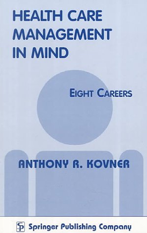 Imagen de archivo de Health Care Management in Mind : Eight Careers a la venta por Better World Books