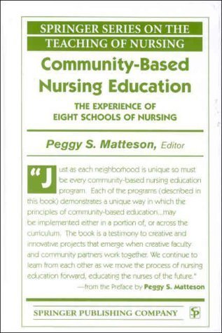 9780826113238: Community-Based Nursing Education: The Experience of Eight Schools of Nursing