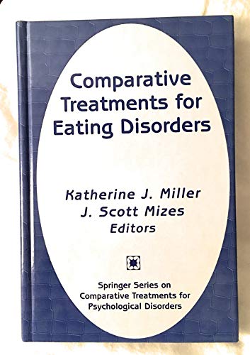 Imagen de archivo de Comparative Treatments of Eating Disorders a la venta por Better World Books