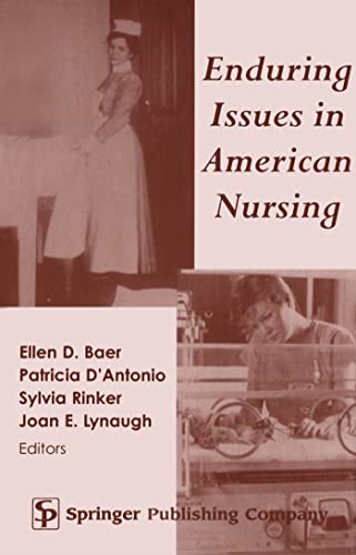 Beispielbild fr Enduring Issues in American Nursing zum Verkauf von Better World Books: West