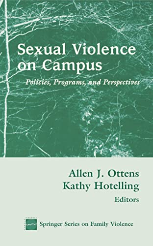 Beispielbild fr Sexual Violence on Campus: Policies, Programs and Prespectives zum Verkauf von Half Price Books Inc.