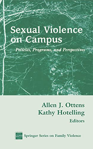 9780826113740: Sexual Violence on Campus: Policies, Programs and Prespectives