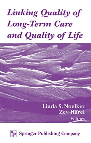 Stock image for Linking Quality of Long Term Care and Quality of Life for sale by Better World Books
