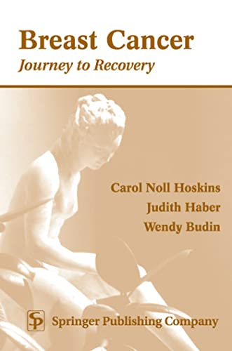 Stock image for Breast Cancer- Journey To Recovery [Paperback] by Hoskins, Carroll Noll; Haber for sale by Poverty Hill Books