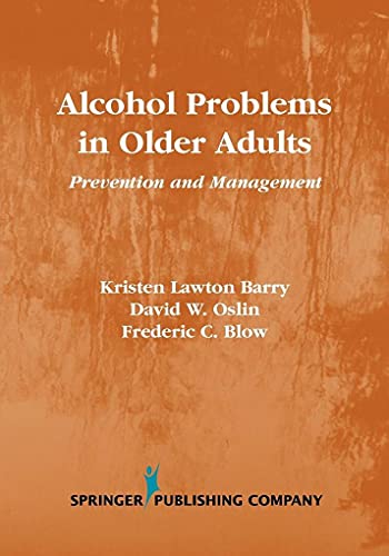 Imagen de archivo de Alcohol Problems in Older Adults: Prevention and Management a la venta por ThriftBooks-Dallas