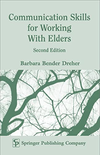 Imagen de archivo de Communication Skills for Working with Elders a la venta por Better World Books