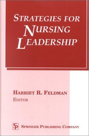 Stock image for Strategies for Nursing Leadership for sale by ThriftBooks-Dallas