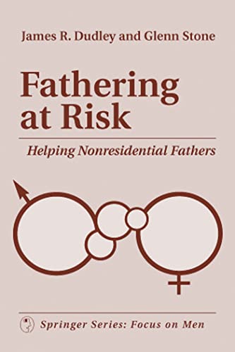 Stock image for Fathering at Risk: Helping Nonresidential Fathers for sale by Midtown Scholar Bookstore