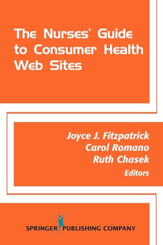 Beispielbild fr The Nurse's Guide to Consumer Health Web Sites zum Verkauf von AwesomeBooks