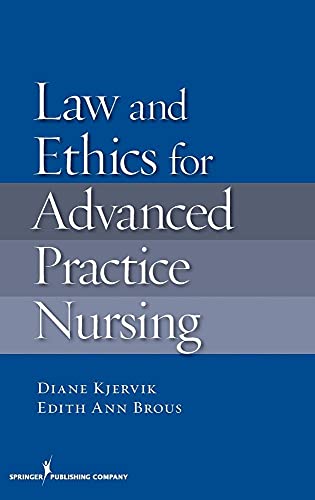 Stock image for Law and Ethics in Advanced Practice Nursing for sale by Once Upon A Time Books