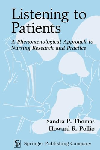 Imagen de archivo de Listening to Patients: A Phenomenological Approach to Nursing Research and Practice a la venta por books4u31