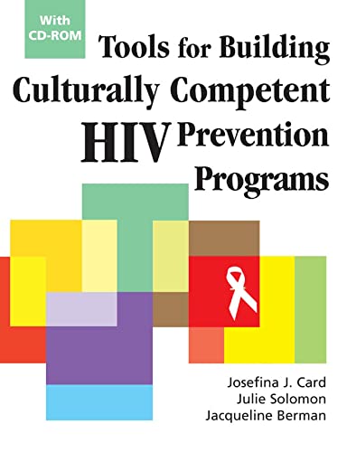 Tools for Building Culturally Competent HIV Prevention Programs: With CD-ROM (9780826115171) by Solomon PhD, Julie; Berman PhD MSW, Jacquelin