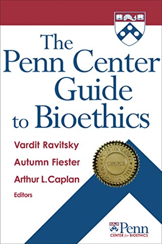 Stock image for The Penn Center Guide to Bioethics for sale by Better World Books