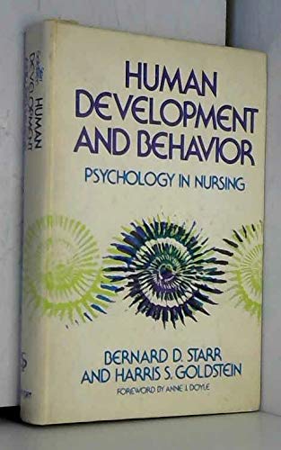 Stock image for Human Development and Behavior : Psychology in Nursing for sale by Better World Books Ltd