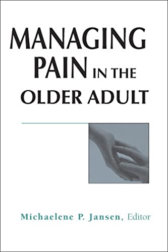 Stock image for Managing Pain the Older Adult for sale by Better World Books: West