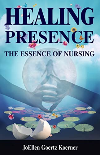 9780826115751: Healing Presence: The Essence of Nursing