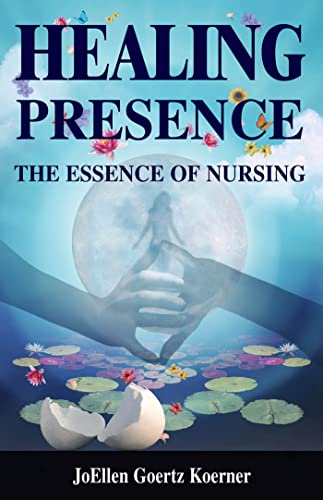 Stock image for Healing Presence: The Essence of Nursing for sale by ThriftBooks-Atlanta