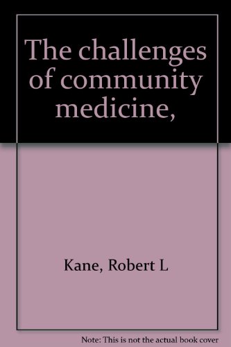 Stock image for The Challenges of Community Medicine for sale by Peter L. Masi - books