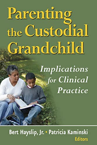 Beispielbild fr Parenting the Custodial Grandchild : Implications for Clinical Practice zum Verkauf von Better World Books: West