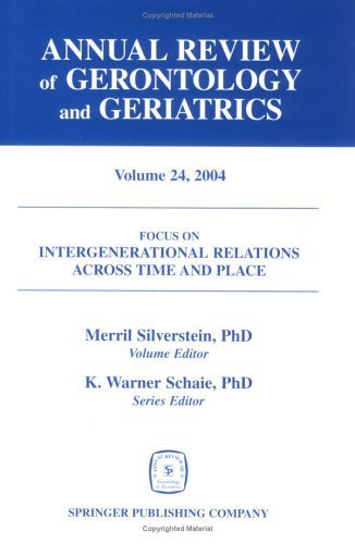 Beispielbild fr Annual Review of Gerontology and Geriatrics, Volume 24, 2004: Intergenerational Relations Across Time and Place (Annual Review of Gerontology & Geriatrics) zum Verkauf von BooksRun