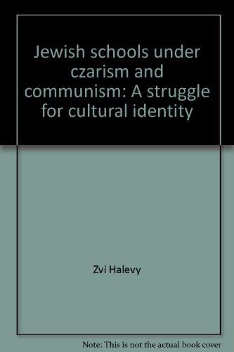 Beispielbild fr Jewish Schools Under Czarism and Communism : A Struggle for Cultural Identity zum Verkauf von Better World Books