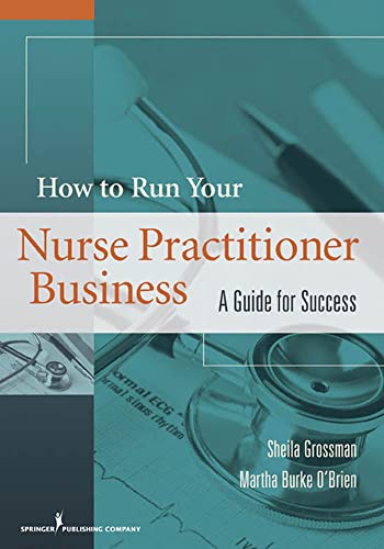 Beispielbild fr How to Run Your Nurse Practitioner Business: A Guide for Success zum Verkauf von SecondSale