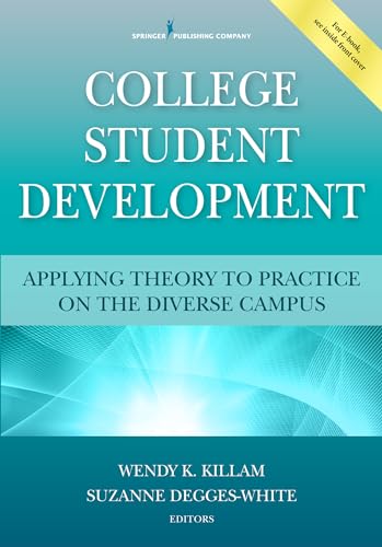 Stock image for College Student Development: Applying Theory to Practice on the Diverse Campus for sale by Textbooks_Source