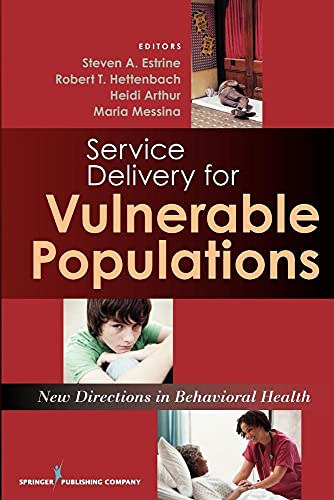 Stock image for Service Delivery for Vulnerable Populations: New Directions in Behavioral Health for sale by Montclair Book Center