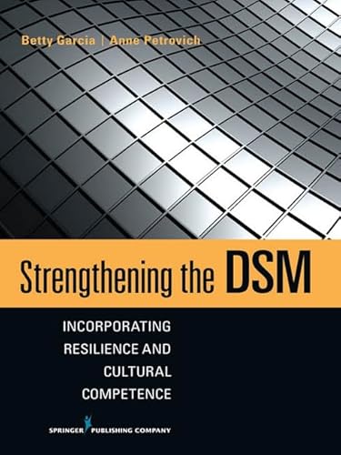 Imagen de archivo de Strengthening the DSM: Incorporating Resilience and Cultural Competence a la venta por Irish Booksellers