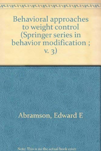 Stock image for Behavioral Approaches to Weight Control for sale by Better World Books