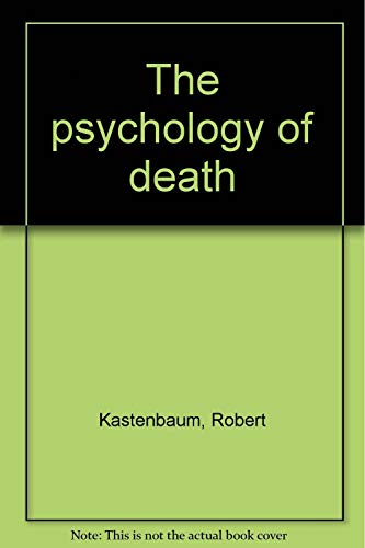 Beispielbild fr The Psychology of Death zum Verkauf von Better World Books