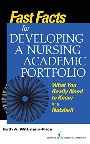 Imagen de archivo de Fast Facts for Developing a Nursing Academic Portfolio : What You Really Need to Know in a Nutshell a la venta por Better World Books